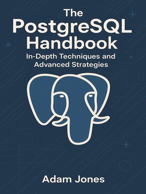 cover image of The PostgreSQL Handbook